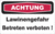 Focus-Schild - ACHTUNG<br>Lawinengefahr Betreten verboten!, Rot/Schwarz, Weiß