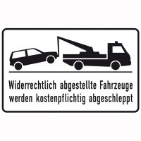 Widerrechtlich abgestellte Fahrzeuge werden..Haltverbotsschild, Alu, 40x25 cm