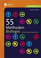 ISBN 55 Methoden Biologie : Einfach, Kreativ, Motivierend Buch Deutsch