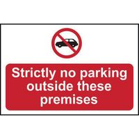 Strictly no parking outside these premises sign