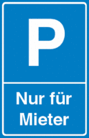 Parkplatzschild - P, Nur für Mieter, Weiß/Blau, 25 x 15 cm, Folie, Spitz