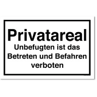 Privatareal Unbefugten Ist Das Betreten Und Befahren Verboten, Privatareal Schild, 20 x 13.3 cm, aus Alu-Verbund, mit UV-Schutz