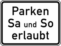 Verkehrszeichen VZ 1042-37 Parken Samstag und Sonntag erlaubt, 315 x 420, 2mm flach, RA 1