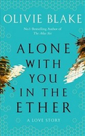 ISBN Alone With You in the Ether : A Love Story libro Novela general Inglés Tapa dura 256 páginas