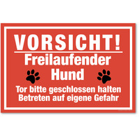 Vorsicht! Freilaufender Hund - Tor Bitte Geschlossen Halten - Betreten Auf Eigene Gefahr, Hundeschild, 30 x 20 cm, aus Alu-Verbund, mit UV-Schutz