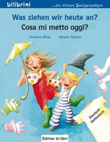 ISBN Was ziehen wir heute an? Kinderbuch Deutsch-Italienisch
