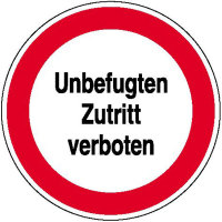 Unbefugten Zutritt verboten Hinweisschild zur Betriebskennz.selbstkl.Folie ,20cm