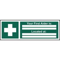 Your First Aider Is... Located At... Sign