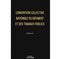 Convention Collective Nationale du bâtiment et des travaux publics