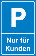 Parkplatzschild - P, Nur für Kunden, Weiß/Blau, 25 x 15 cm, Folie, Spitz