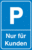 Parkplatzschild - P, Nur für Kunden, Weiß/Blau, 25 x 15 cm, Folie, Spitz