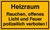 Modellbeispiel: Hinweisschild, Heizraum, Rauchen, offenes Licht und Feuer polizeilich verboten! (Art. 21.5047)
