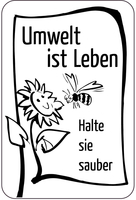 Modellbeispiel: Sonderschild, Umwelt ist Leben, Halte sie sauber (Art. 15082)