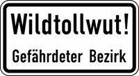 Verkehrszeichen VZ 2532 Wildtollwut! Gefährdeter Bezirk, 330 x 600, Rundform, RA 3