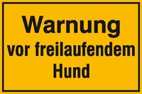 Modellbeispiel: Grundbesitzkennzeichnung, Warnung vor freilaufendem Hund (Art. 11.5602)