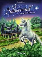 ISBN Silberwind das weiße Einhorn - Die vier Wildpferde