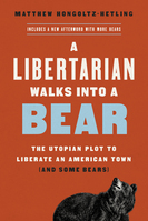 ISBN A Libertarian Walks Into a Bear libro Política Inglés Libro de bolsillo 304 páginas