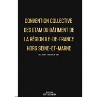 Convention collective des ETAM du bâtiment de la région Ile-de-France