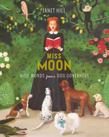 ISBN Miss Moon: Wise Words from a Dog Governess libro Inglés Tapa dura 48 páginas