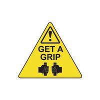 Get a grip triangle sign