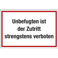 Unbefugten ist der Zutritt strengstens verboten, rot / schwarz, Folie, selbstklebend, 300 x 200 x 0,1 mm