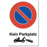 Kein Parkplatz Mit Abschleppwagen, Parverbotsschild, 13.3 x 20 cm, aus Alu-Verbund, mit UV-Schutz