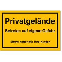 Privatgelände Betreten Auf Eigene Gefahr Eltern Haften Für Ihre Kinder, Privatgelände Schild, 20 x 13.3 cm, aus Alu-Verbund, mit UV-Schutz