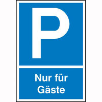 Parkplatzschild Symbol: P, Text: Nur für Gäste, Alu geprägt, Größe 40x60 cm