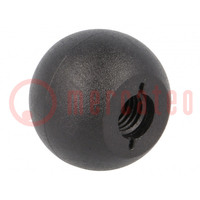 Ball knob; Ø: 25mm; Int.thread: M8; 12mm