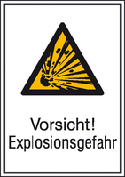 Modellbeispiel: Kombischild mit Warnzeichen und Zusatztext Vorsicht! Explosionsgefahr (Art. 21.0404)