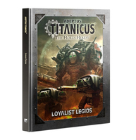 Games Workshop Adeptus Titanicus: Loyalist Legios Regelbuch