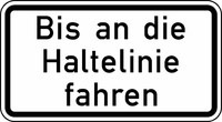 Verkehrszeichen VZ 2802 Bis an die Haltelinie fahren, 231 x 420, 2mm flach, RA 2