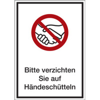 Verbotsschild Kombischild "Bitte verzichten Sie auf Händeschütteln", Folie (0,1 mm), 130 x 185 mm, Bewährte Praxis