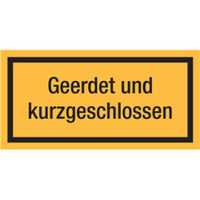 Warnzeichen Zusatzschild "Geerdet und kurzgeschlossen", Folie (0,1 mm), 100 x 50 mm, selbstklebend