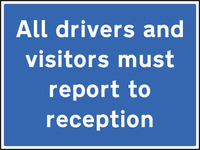 SPARTEX 17524Q ALL DRIVERS AND VISITORS MUST REPORT TO RECEPTION (600