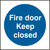 Beeswift B-Safe Fire Door Keep Closed Sign