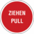 Hinweisschild für Türen - ZIEHEN<br>PULL, Rot, 10 cm, Polyesterfolie, Rund