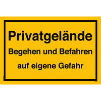 Privatgelände Begehen Und Befahren Auf Eigene Gefahr, Privatgelände Schild, 20 x 13.3 cm, aus Alu-Verbund, mit UV-Schutz