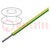 Vezeték; HookUp Wire; sodrat; Cu; 16AWG; PVC; sárga-zöld; 300V; 305m