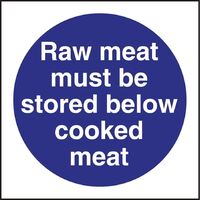Vogue Raw Meat Must Be Stored Below Cooked Meat Sign Made of Vinyl 100 x 100mm