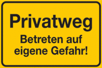 Hinweisschild - Privatweg Betreten auf eigene Gefahr!, Gelb/Schwarz, 20 x 30 cm
