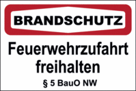 Brandschutzschild - BRANDSCHUTZ<br>Feuerwehrzufahrt freihalten § 5 BauO NW