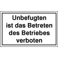 Unbefugten ist das Betreten des Betriebes verboten, Alu geprägt, 33x25 cm