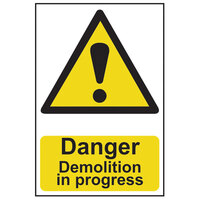 Scan 4106 Danger Demolition In Progress - PVC 400 x 600mm