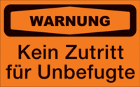 Focus-Schild - WARNUNG<br>Kein Zutritt für Unbefugte, Orange/Schwarz, Seton