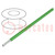 Vezeték; HookUp Wire; sodrat; Cu; 18AWG; PVC; zöld; 300V; 30,5m
