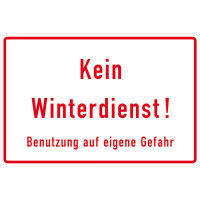 Hinweisschild für Gewerbe und Privat, Kein Winterdienst, 37,0 x 25,0 cm