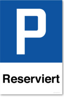 Reserviert, Parkplatzschild, 30 x 45 cm, aus Alu-Verbund, mit UV-Schutz