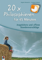 ISBN 20 x Philosophieren für 45 Minuten 1.-4. Klasse