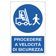 Cartello segnalatore - 50x70 cm - PROCEDERE A VELOCITA' DI SICUREZZA - alluminio - Cartelli Segnalatori